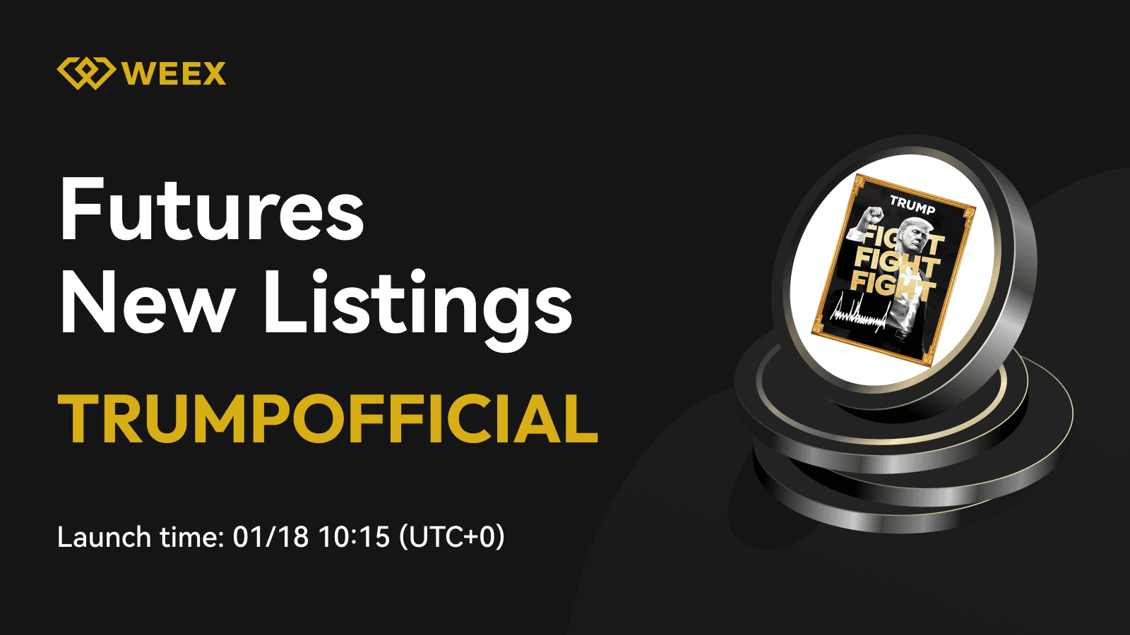 OFFICIAL TRUMP (TRUMP) Listing Announcement – Trade TRUMP USDT on WEEX Futures